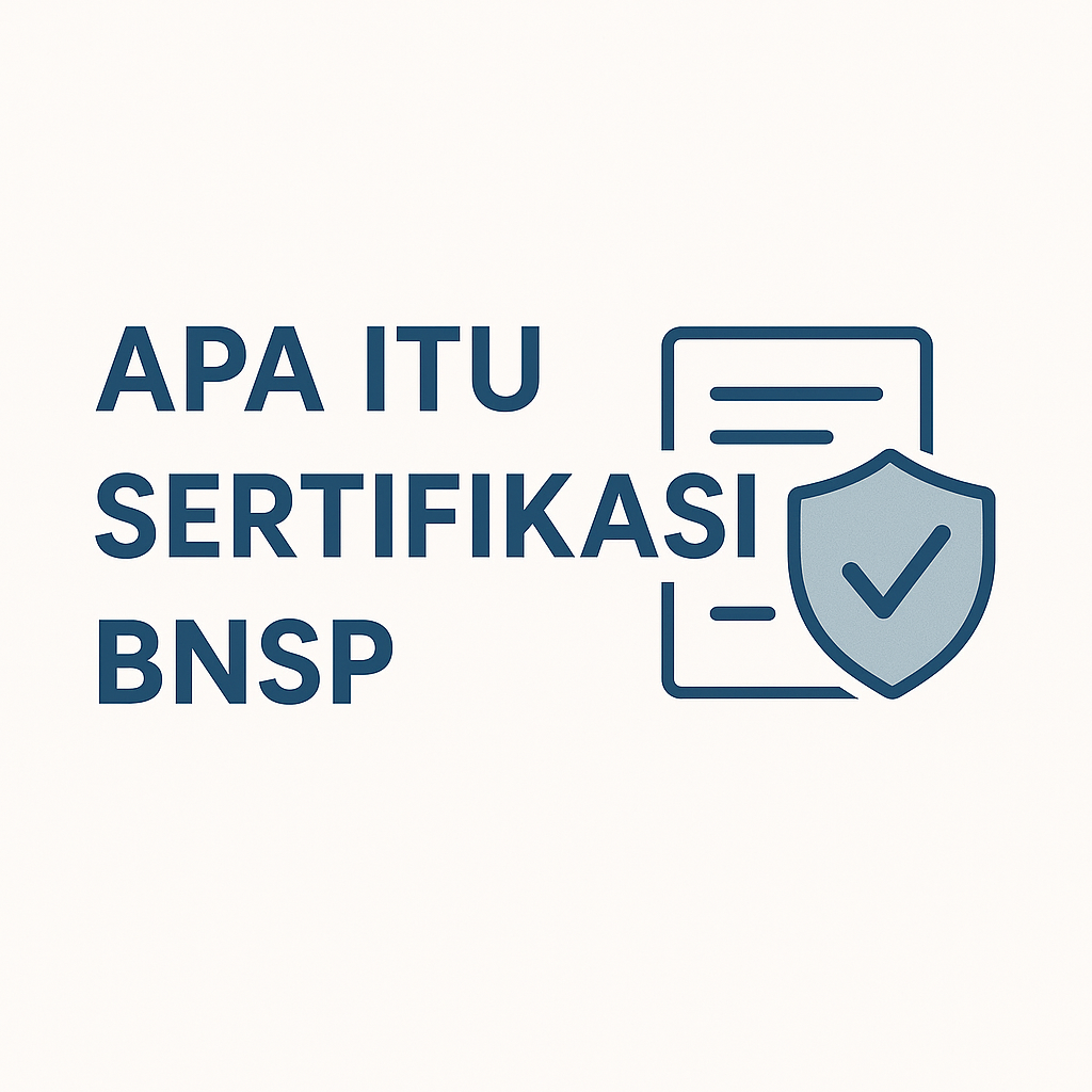 Apa itu sertifikasi BNSP